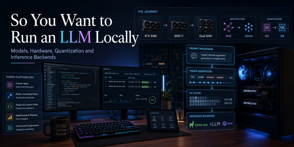 So You Want to Run an LLM Locally: Models, Hardware, Quantization and Inference Backends